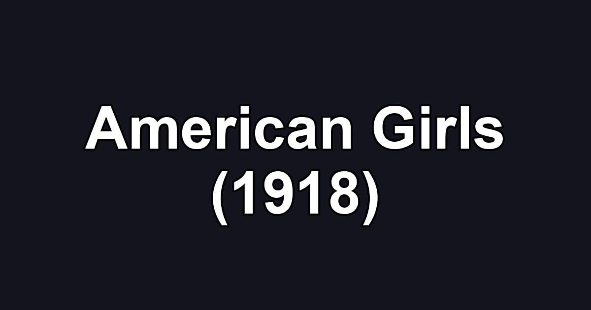 American Girls (1918)