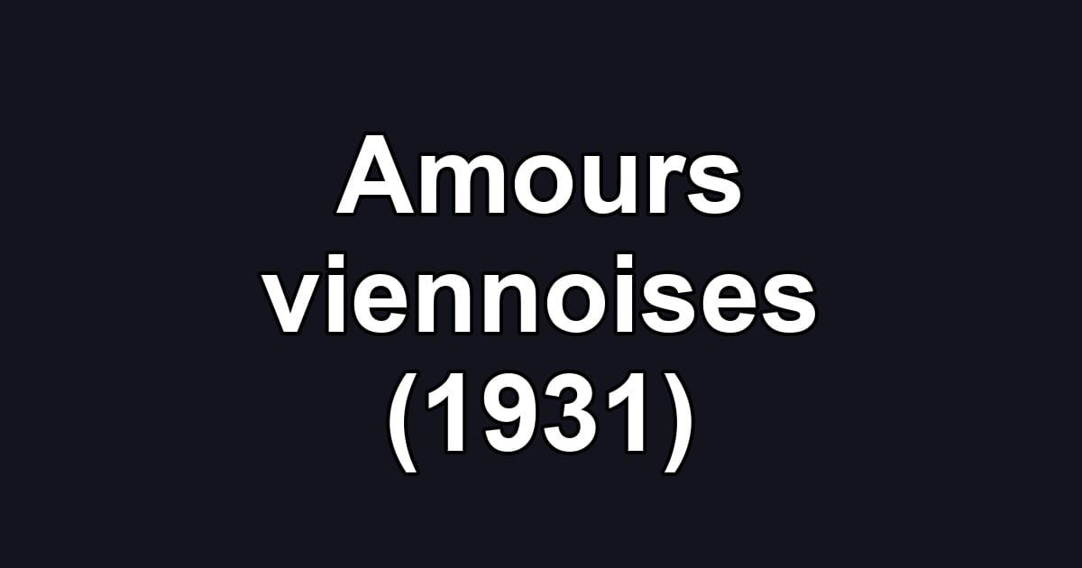 Amours viennoises (1931)