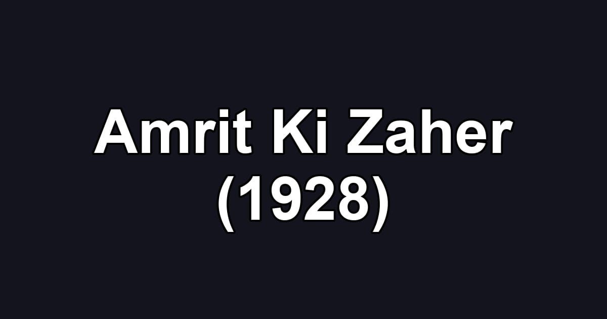 Amrit Ki Zaher (1928)