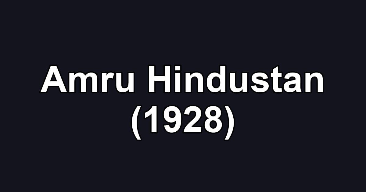 Amru Hindustan (1928)