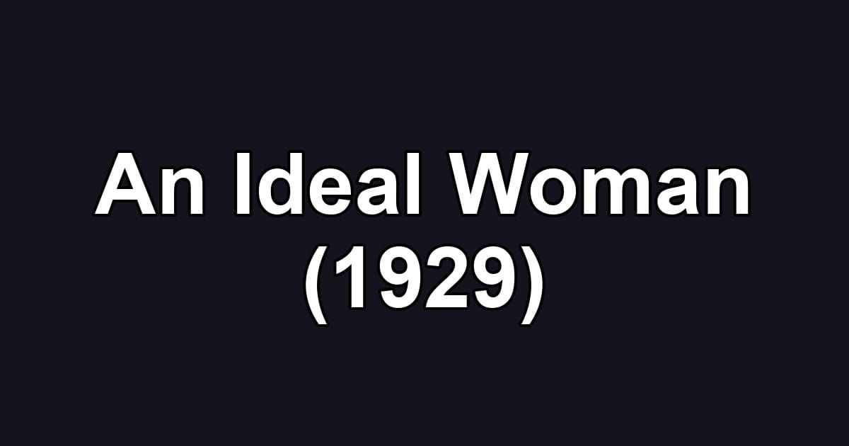 An Ideal Woman (1929)