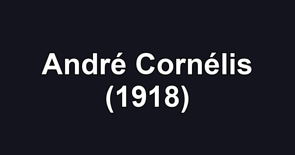 André Cornélis (1918)