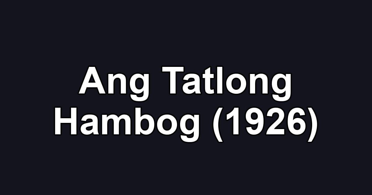 Ang Tatlong Hambog (1926)