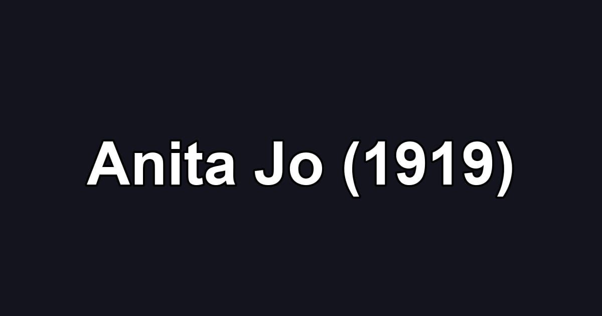 Anita Jo (1919)