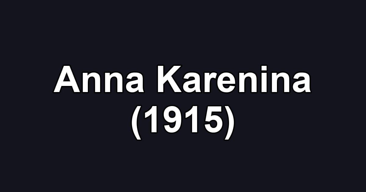 Anna Karenina (1915)