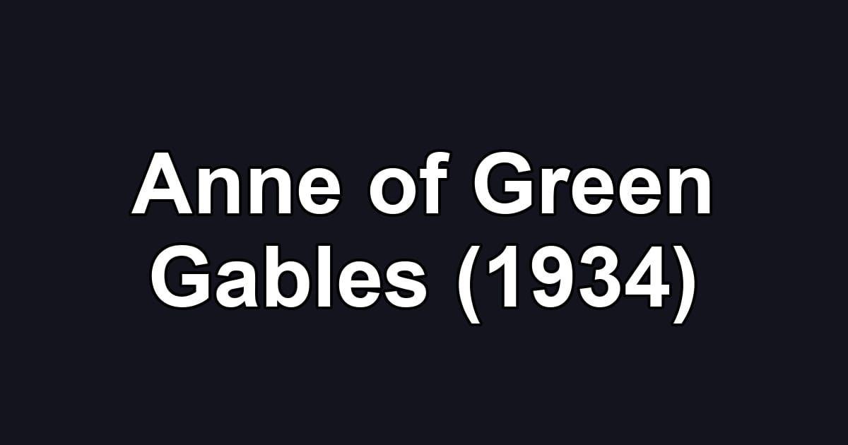 Anne of Green Gables (1934)