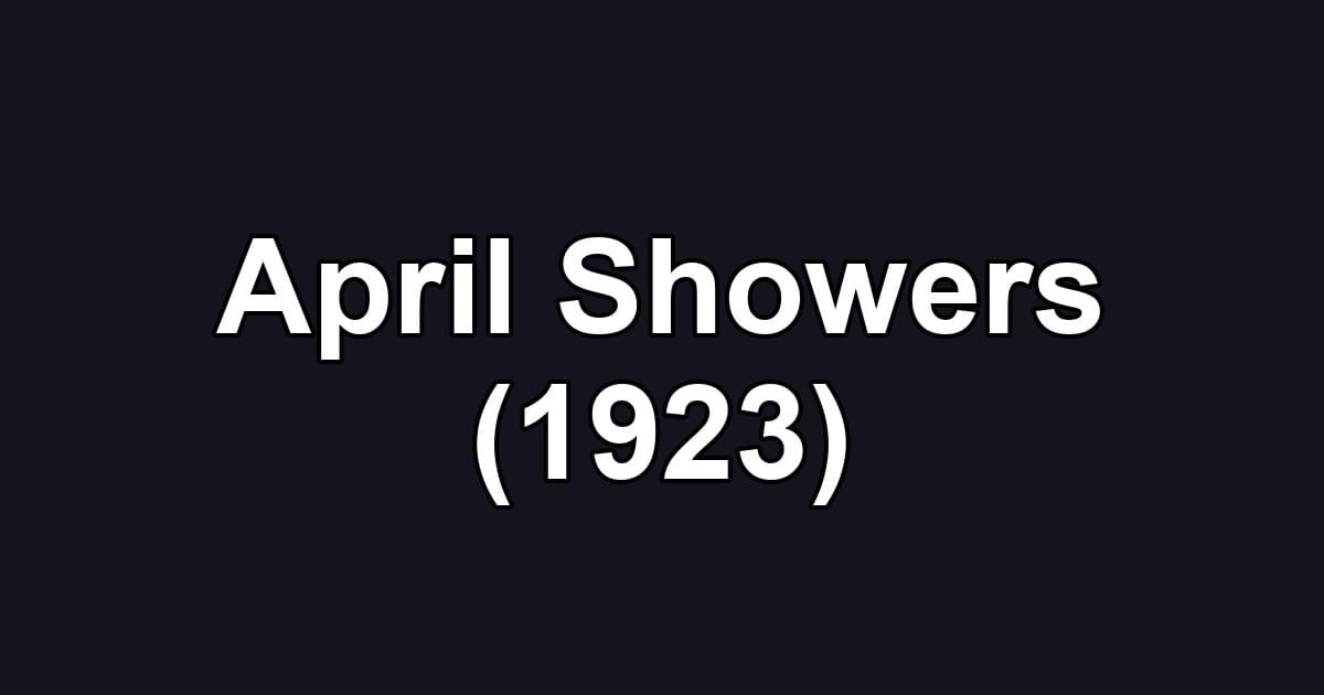 April Showers (1923)