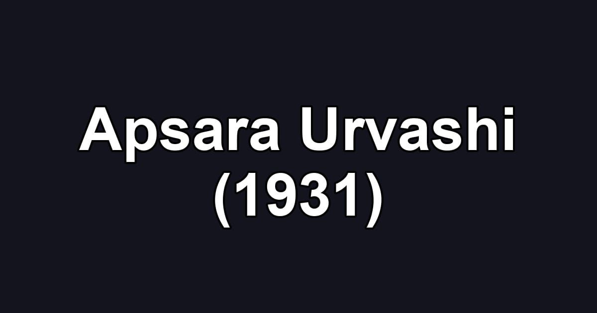 Apsara Urvashi (1931)