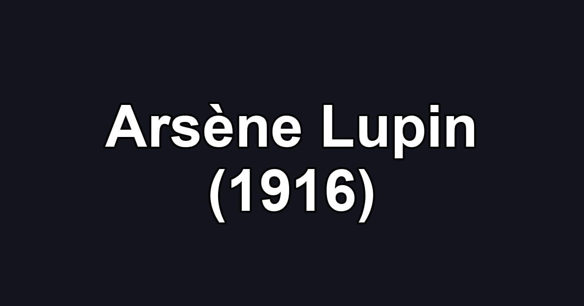 Arsène Lupin (1916)