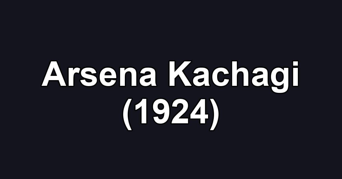 Arsena Kachagi (1924)