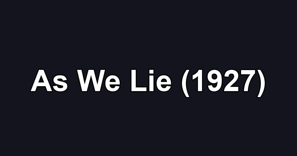 As We Lie (1927)