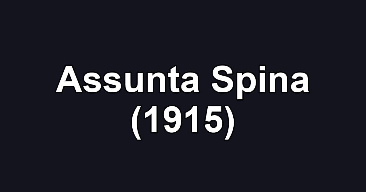 Assunta Spina (1915)