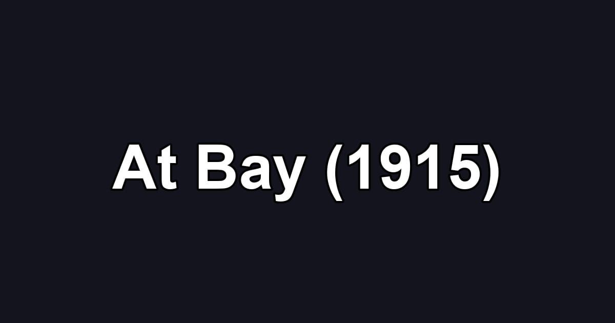 At Bay (1915)
