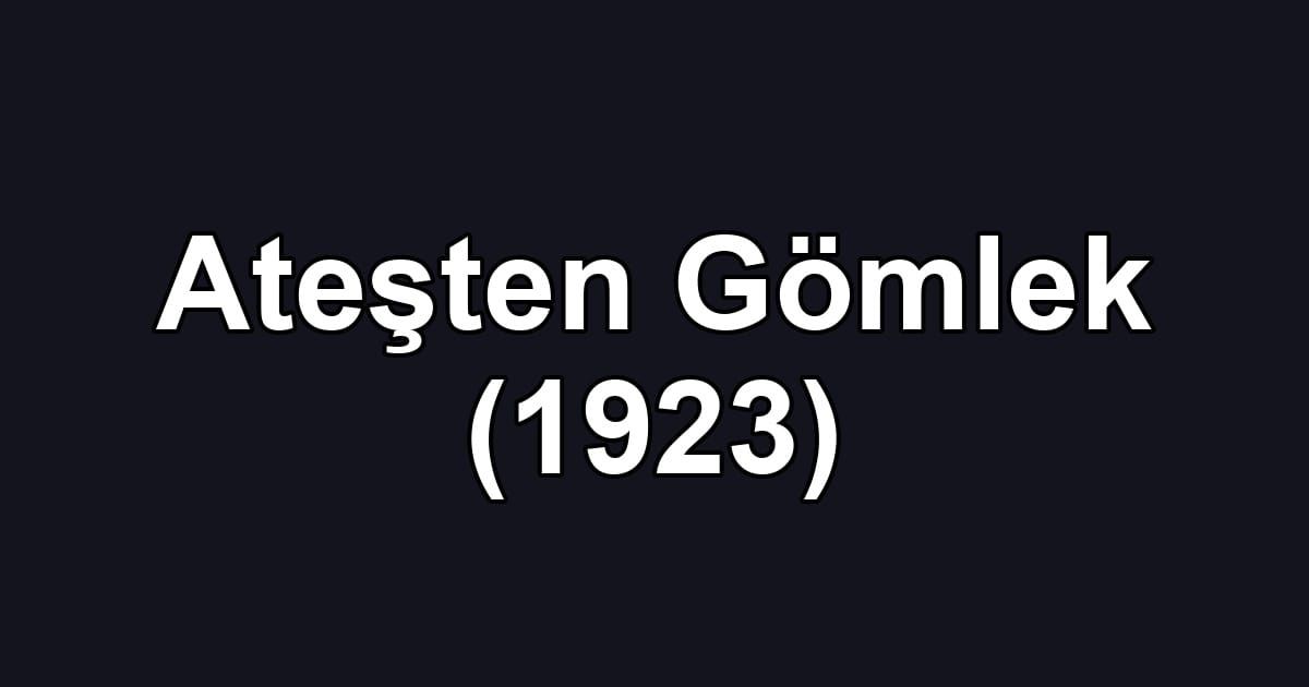 Ateşten Gömlek (1923)
