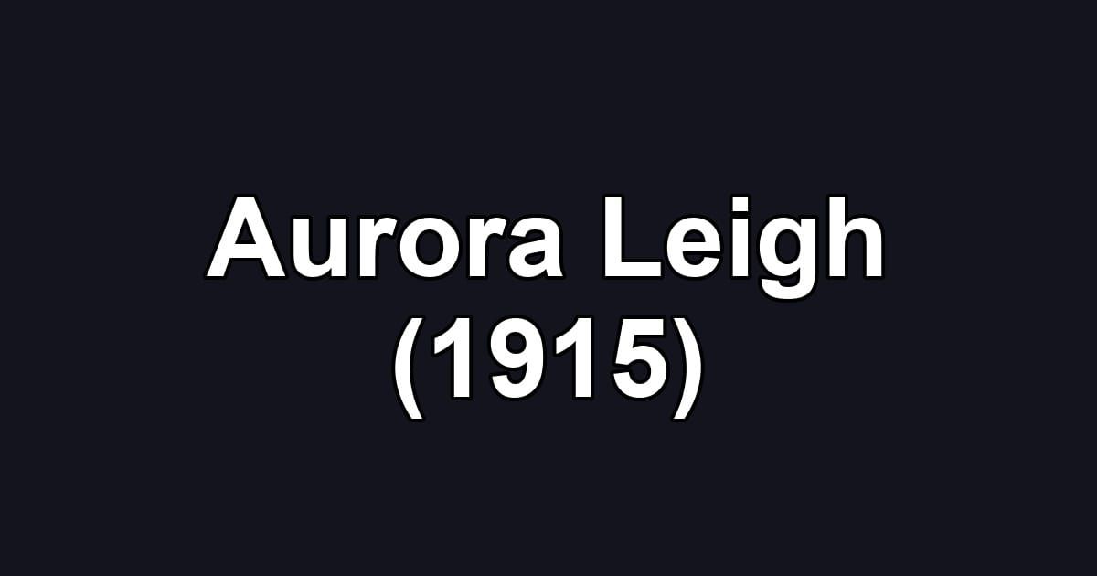 Aurora Leigh (1915)