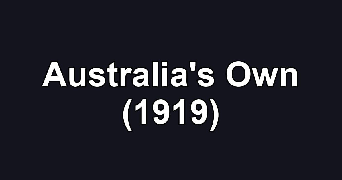 Australia's Own (1919)