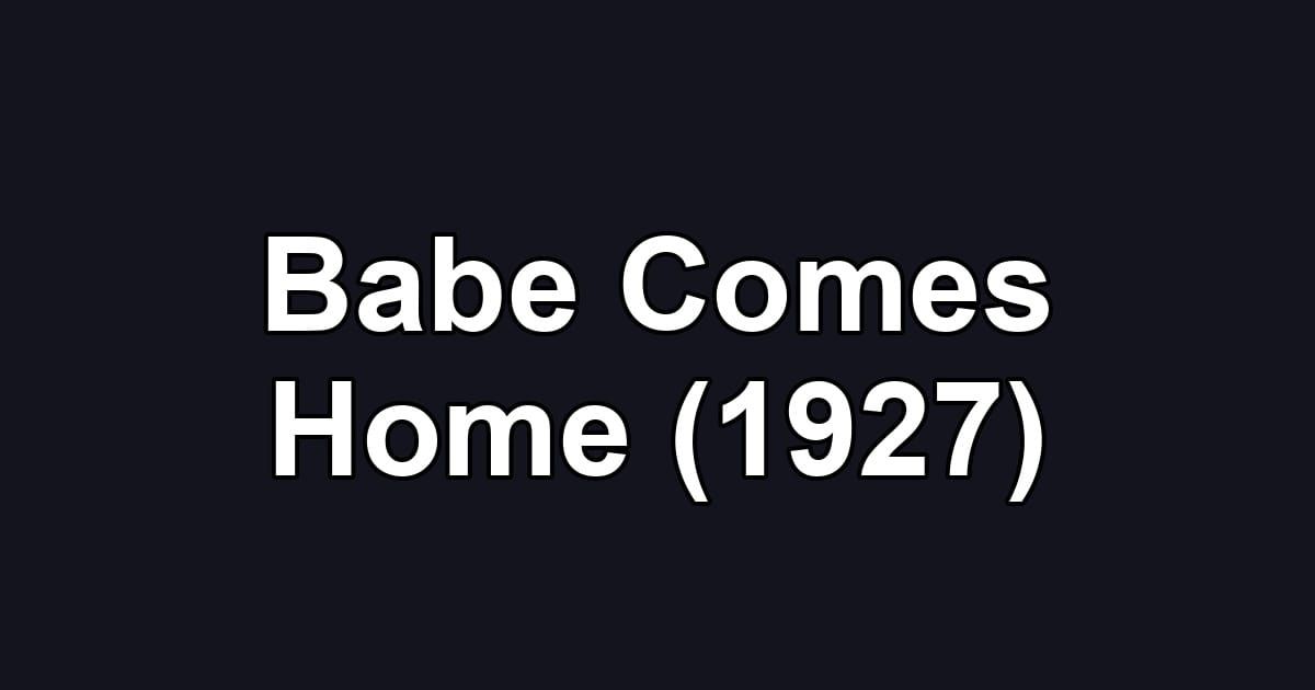 Babe Comes Home (1927)