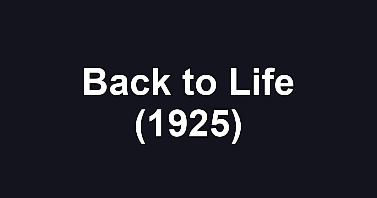 Back to Life (1925)