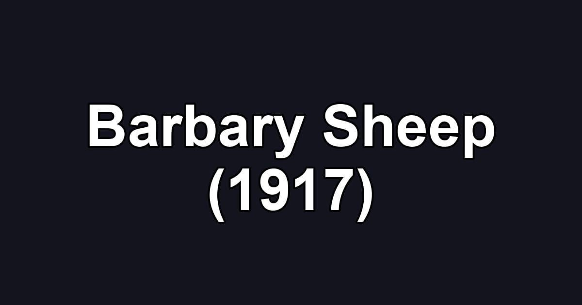 Barbary Sheep (1917)