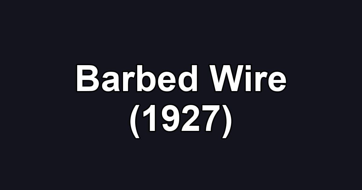 Barbed Wire (1927)