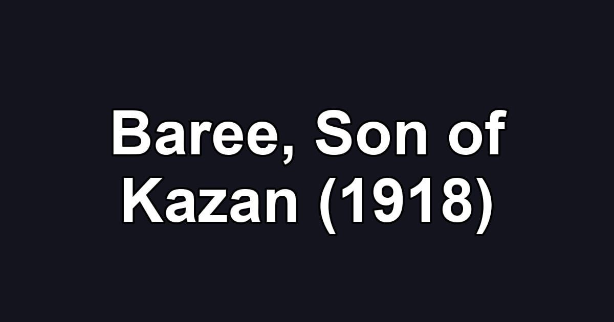 Baree, Son of Kazan (1918)