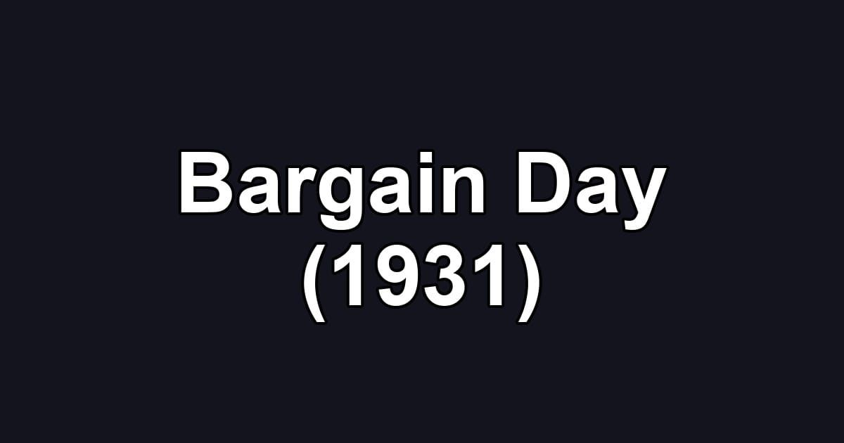 Bargain Day (1931)