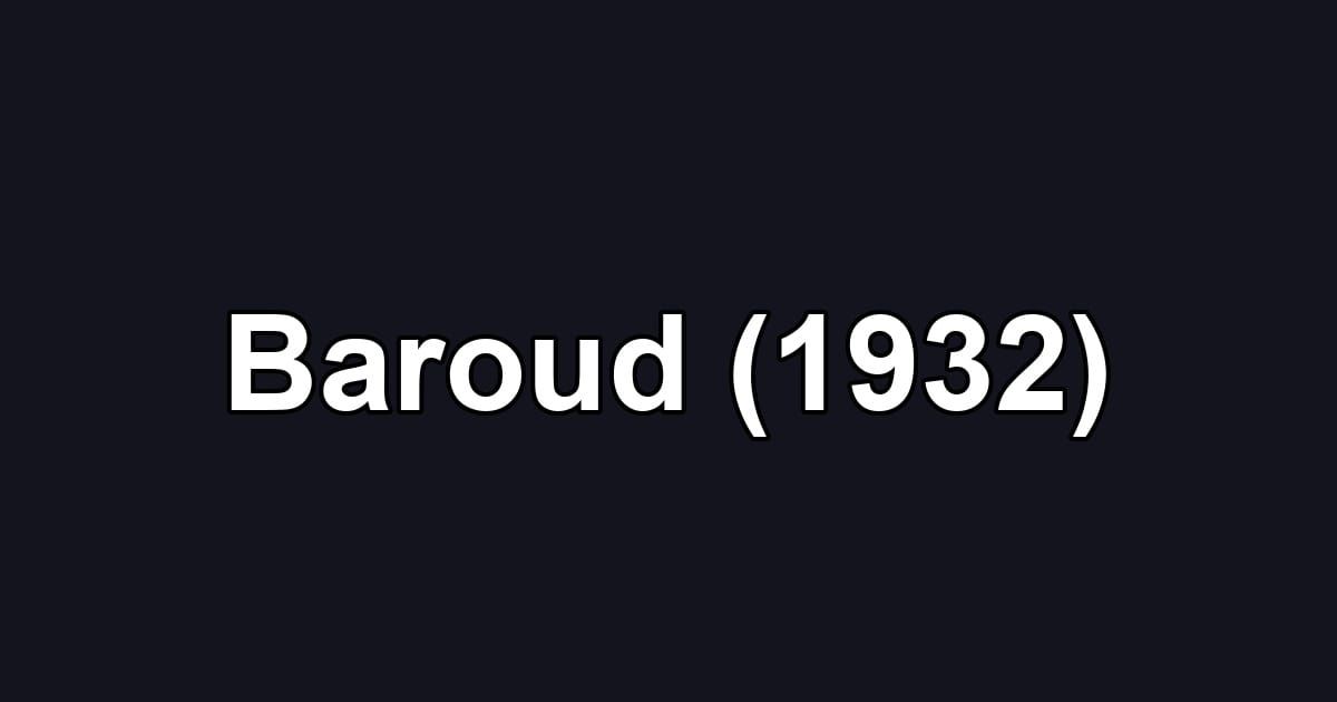 Baroud (1932)