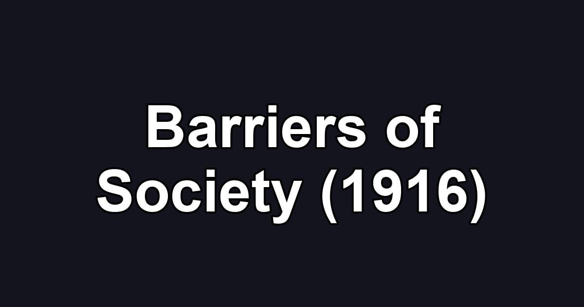 Barriers of Society (1916)