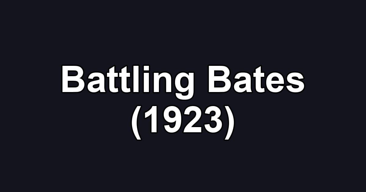 Battling Bates (1923)