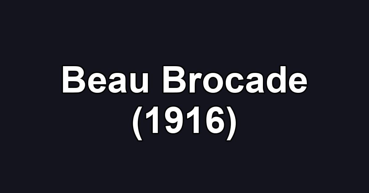 Beau Brocade (1916)