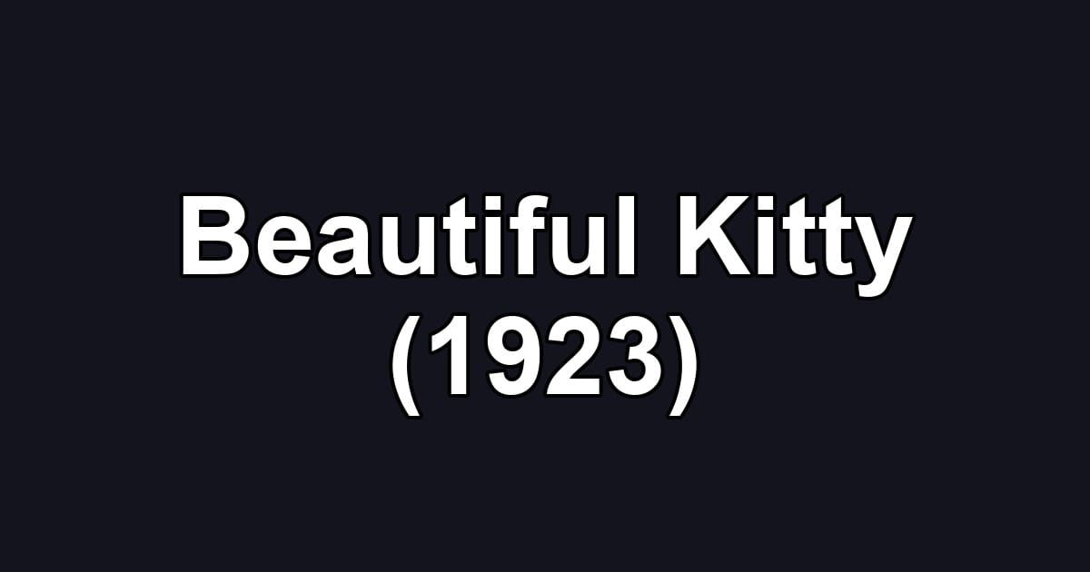Beautiful Kitty (1923)