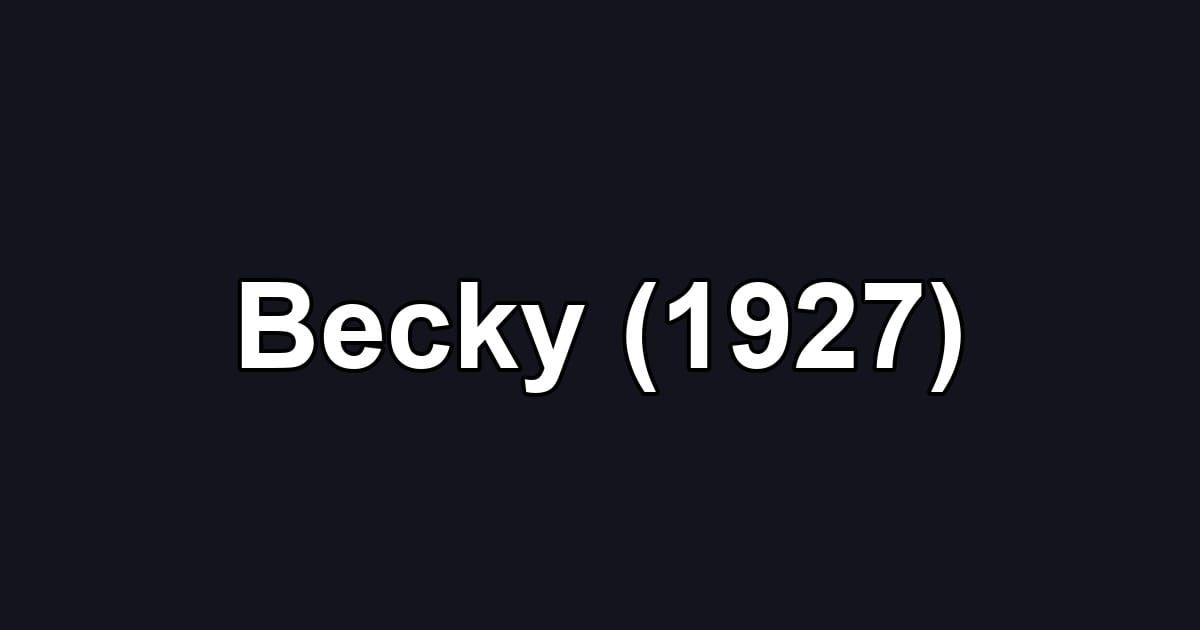 Becky (1927)