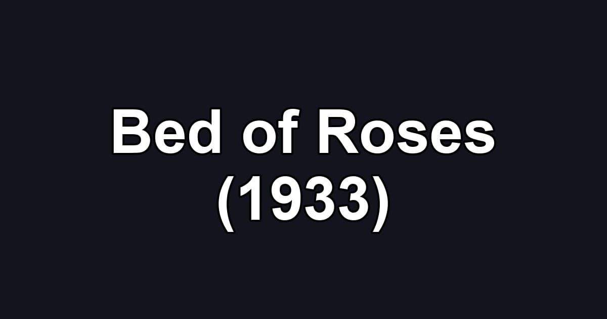 Bed of Roses (1933)
