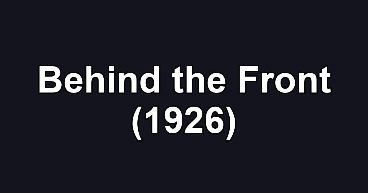 Behind the Front (1926)