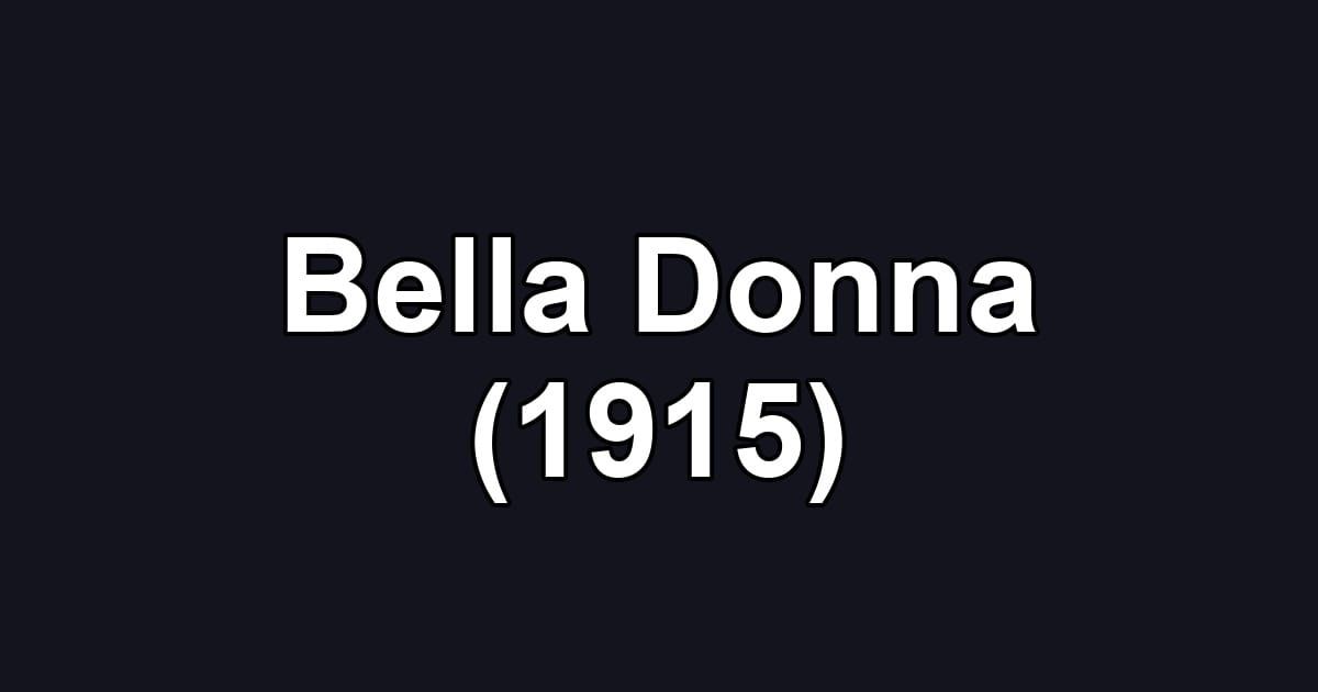 Bella Donna (1915)