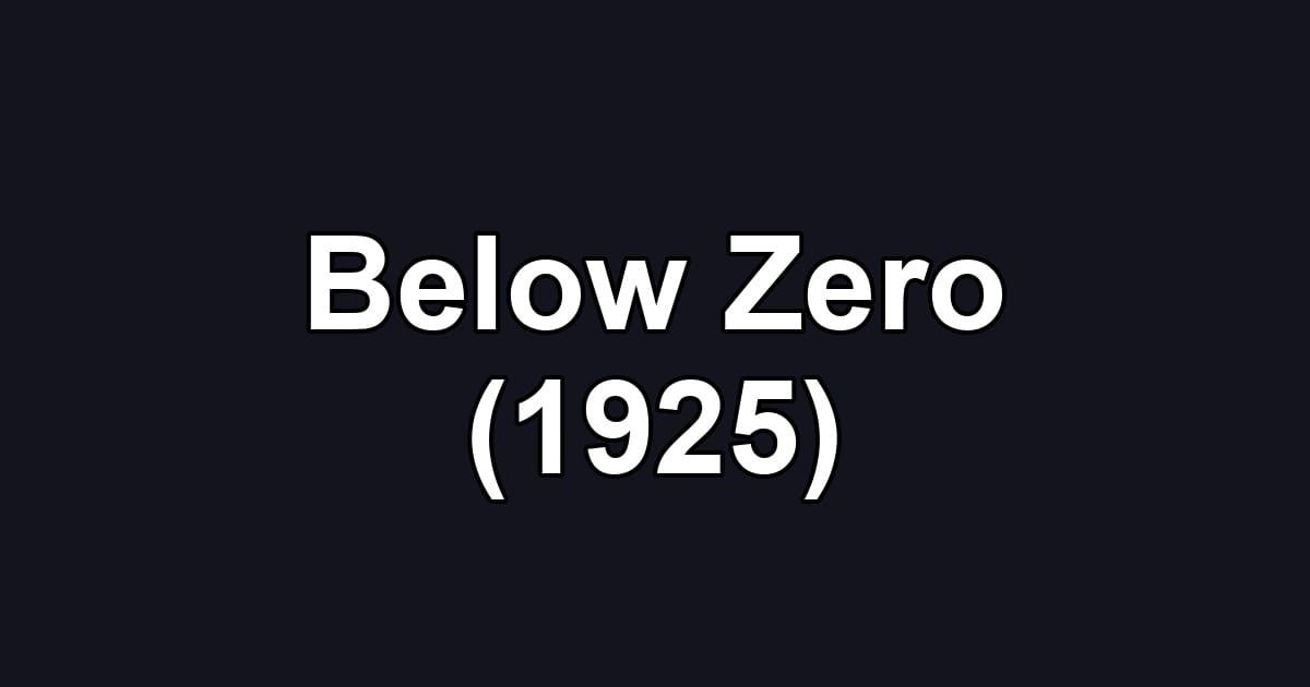Below Zero (1925)
