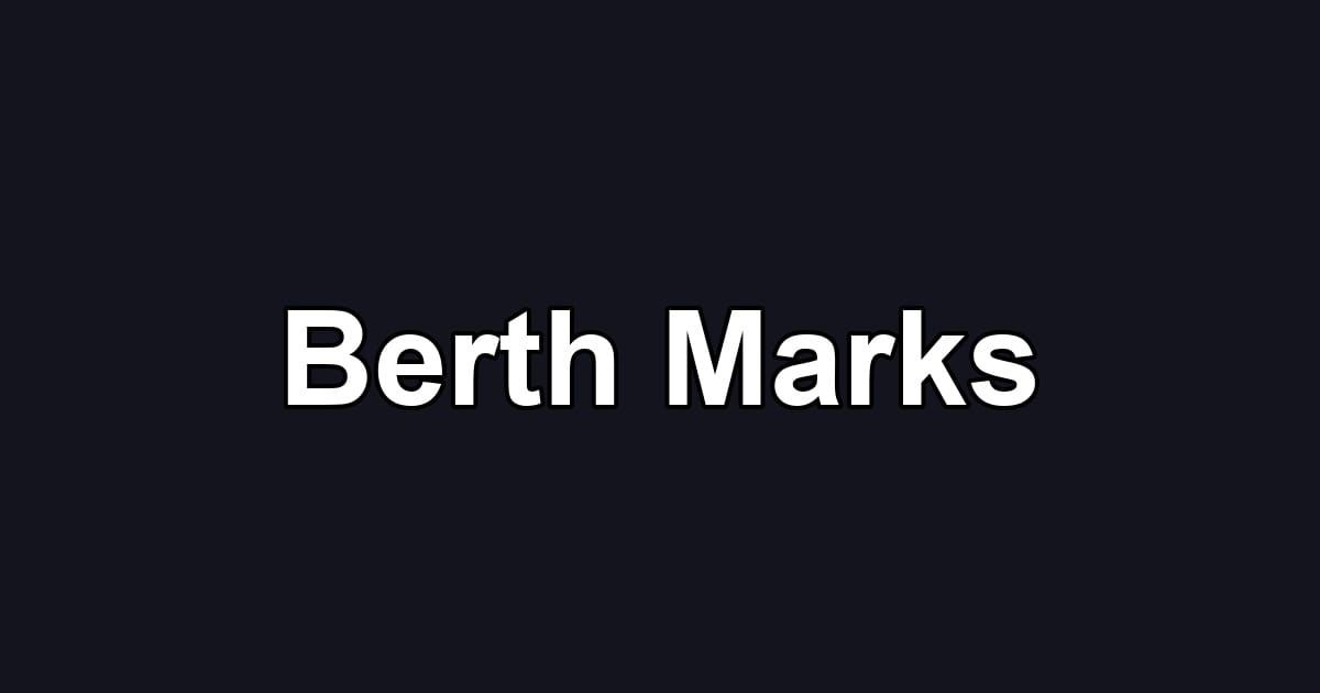 Berth Marks