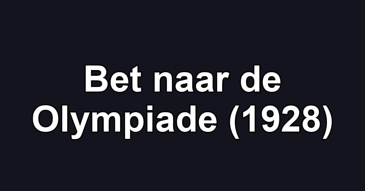 Bet naar de Olympiade (1928)