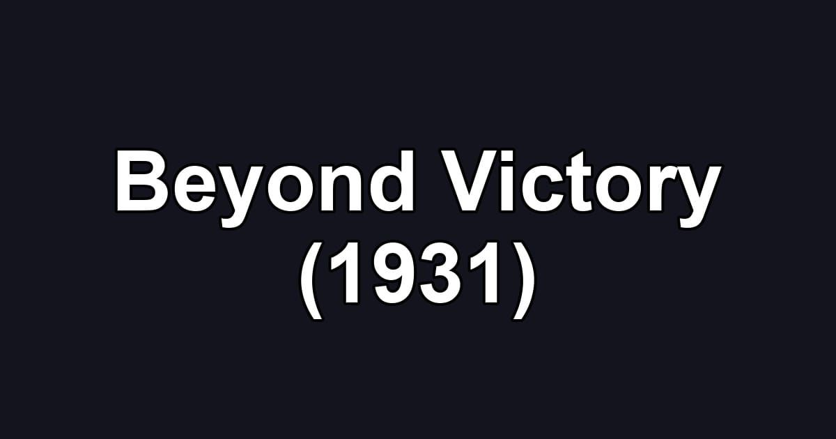 Beyond Victory (1931)