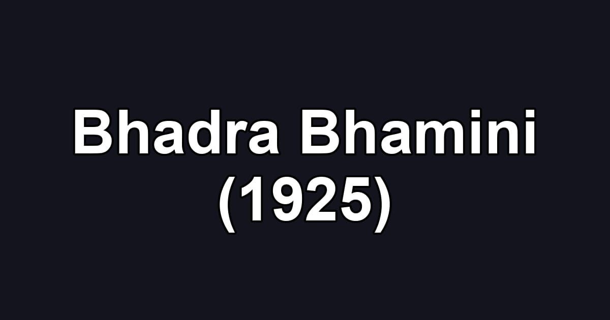 Bhadra Bhamini (1925)