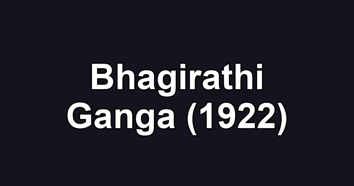Bhagirathi Ganga (1922)