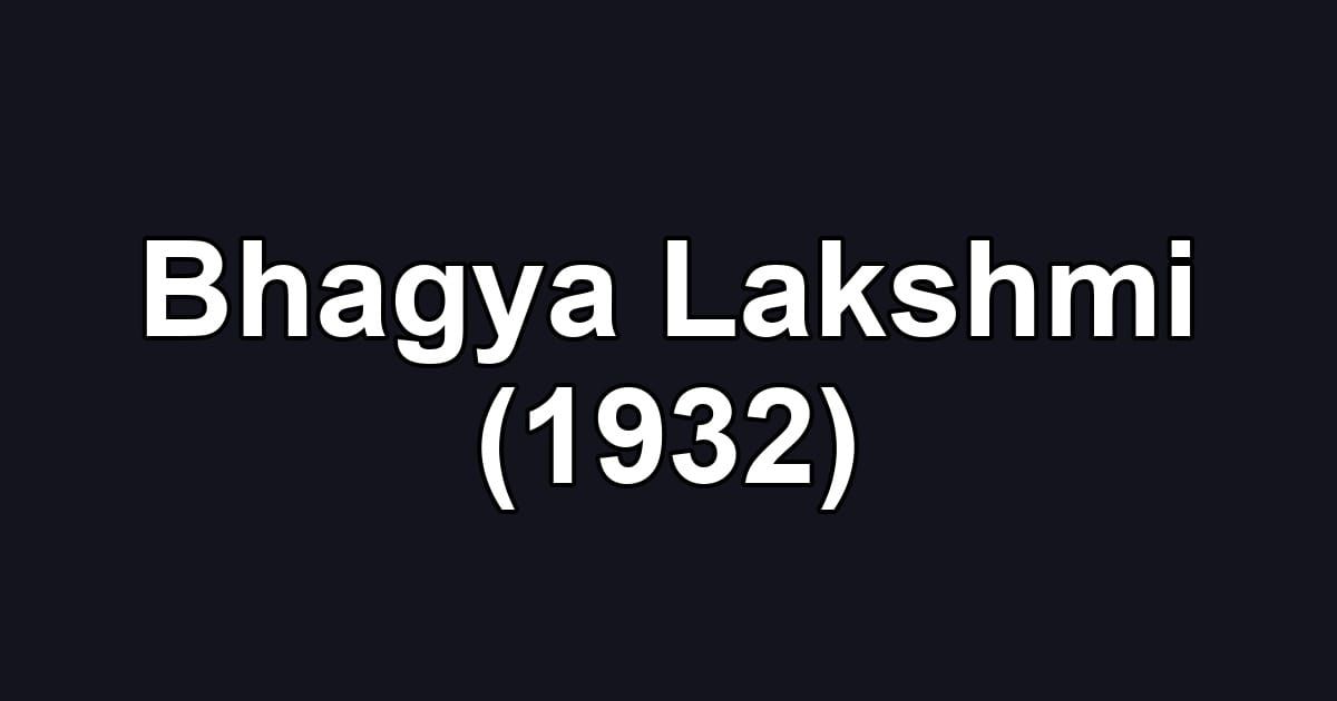 Bhagya Lakshmi (1932)