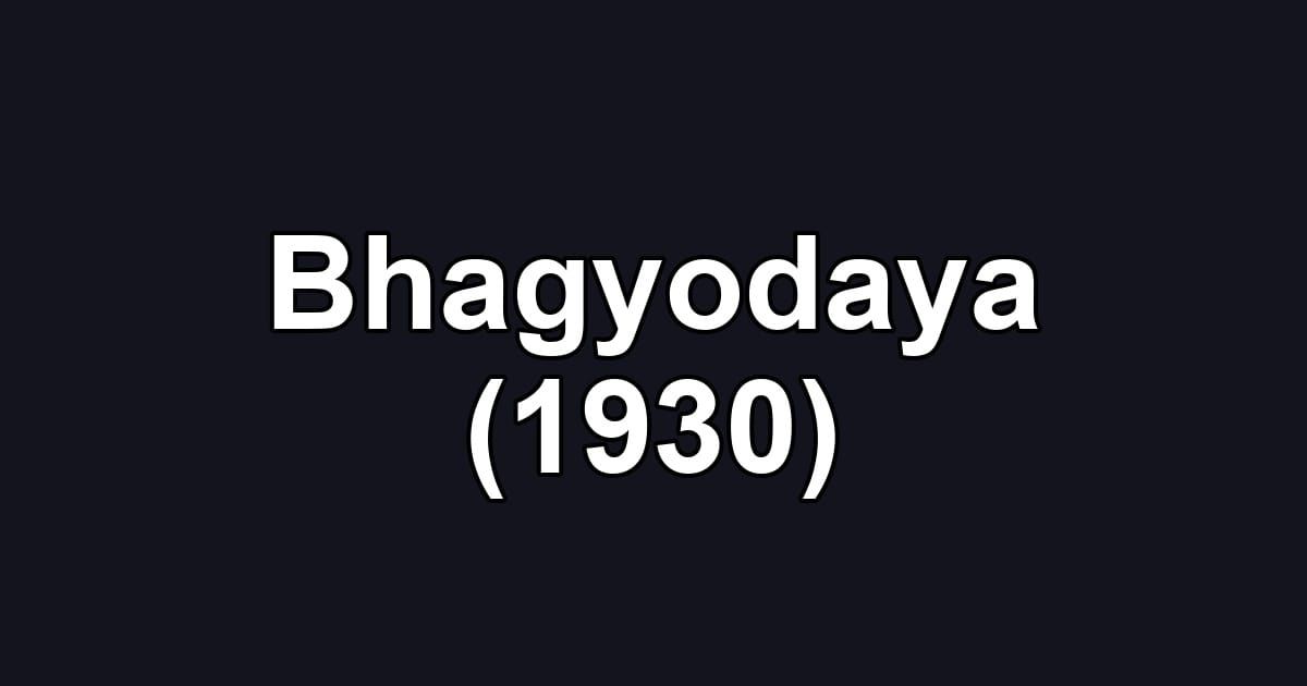 Bhagyodaya (1930)