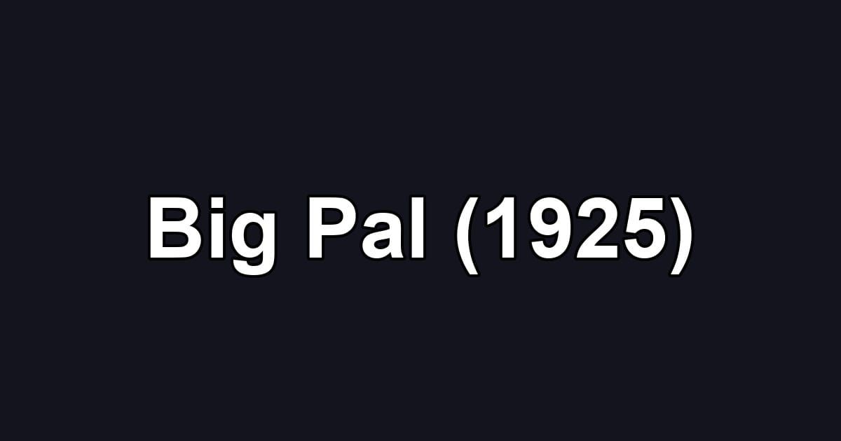 Big Pal (1925)