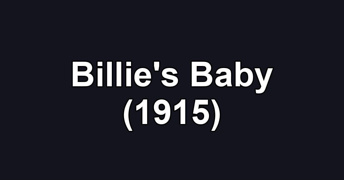 Billie's Baby (1915)