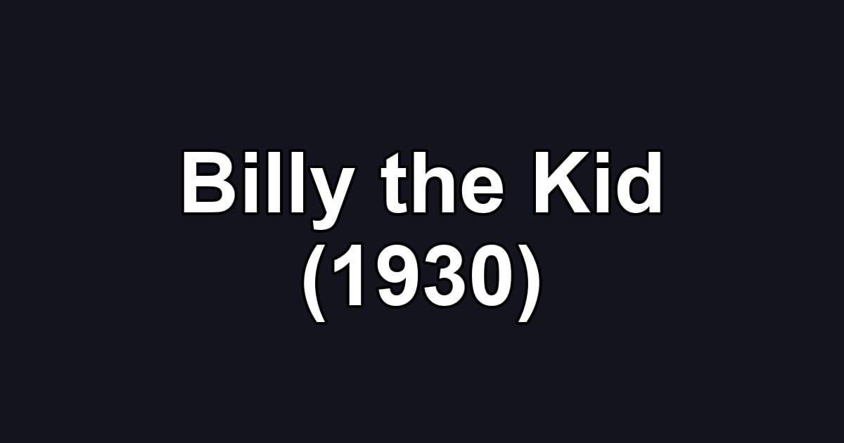 Billy the Kid (1930)