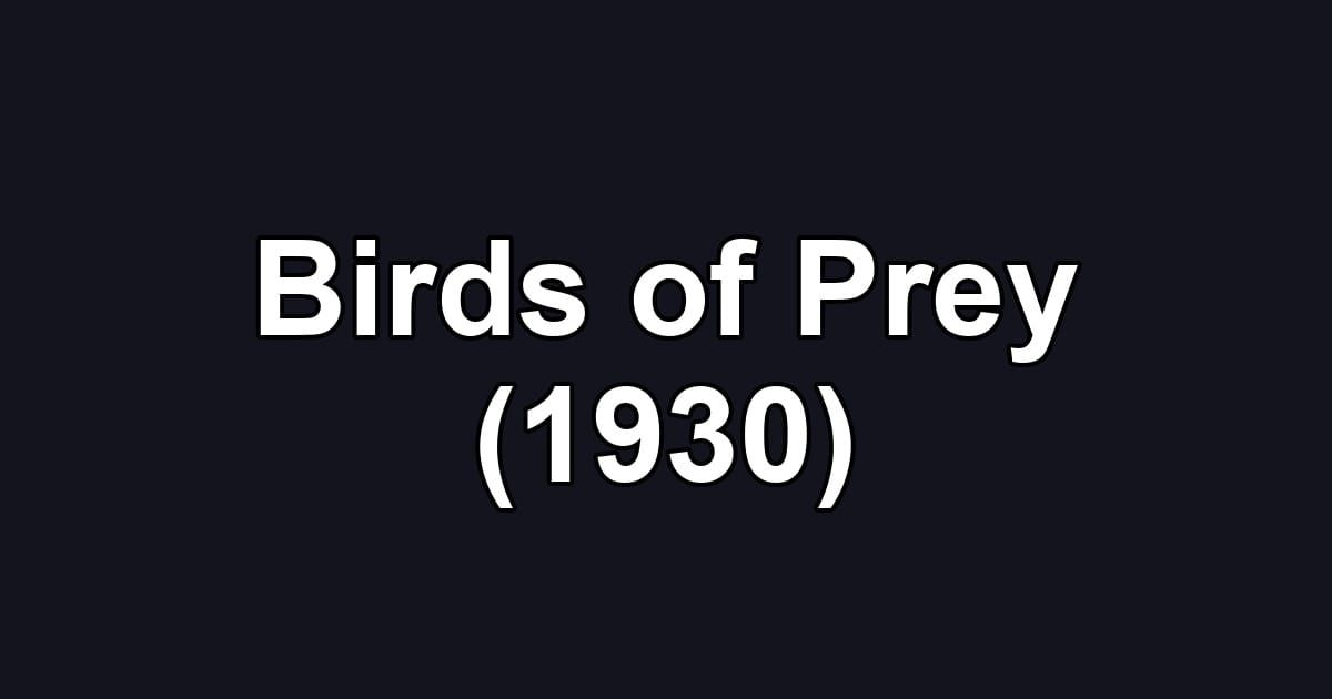 Birds of Prey (1930)