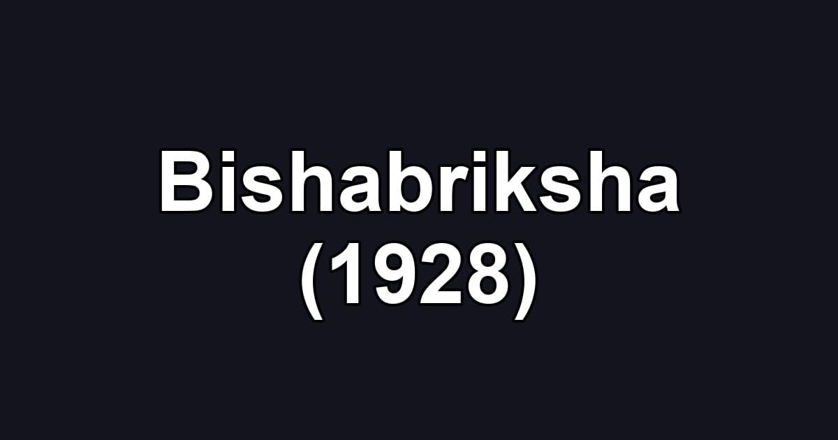 Bishabriksha (1928)