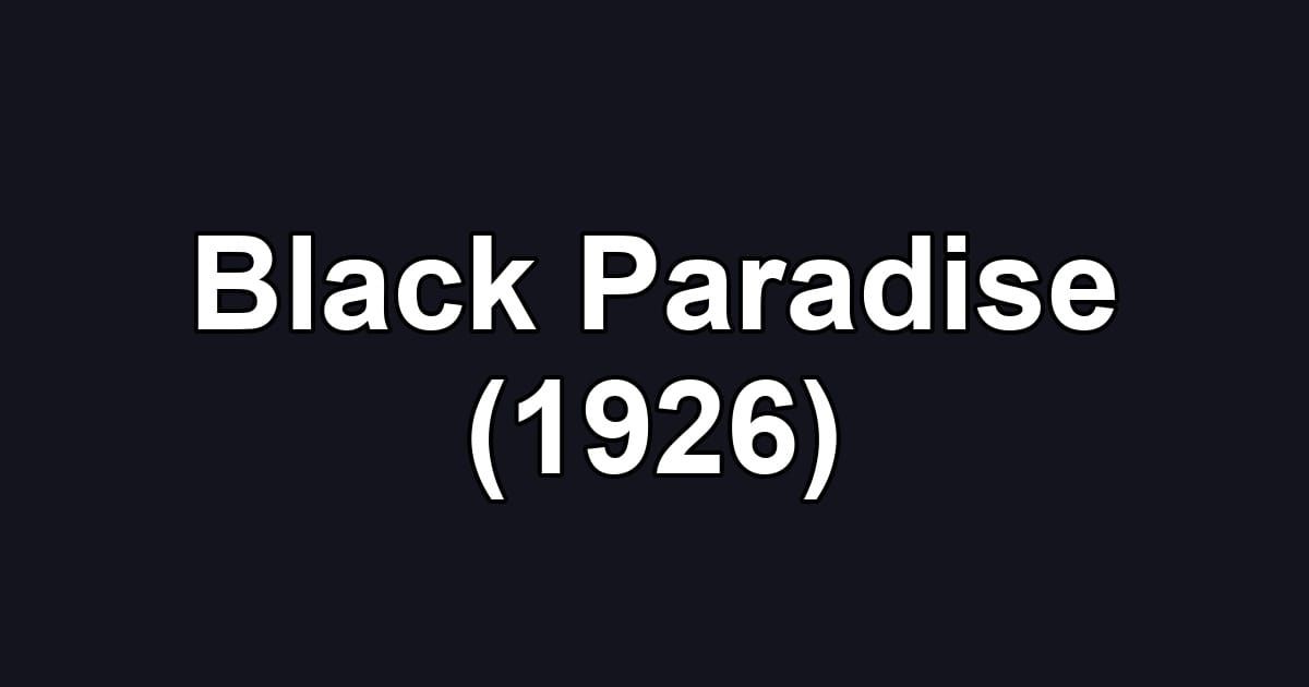Black Paradise (1926)