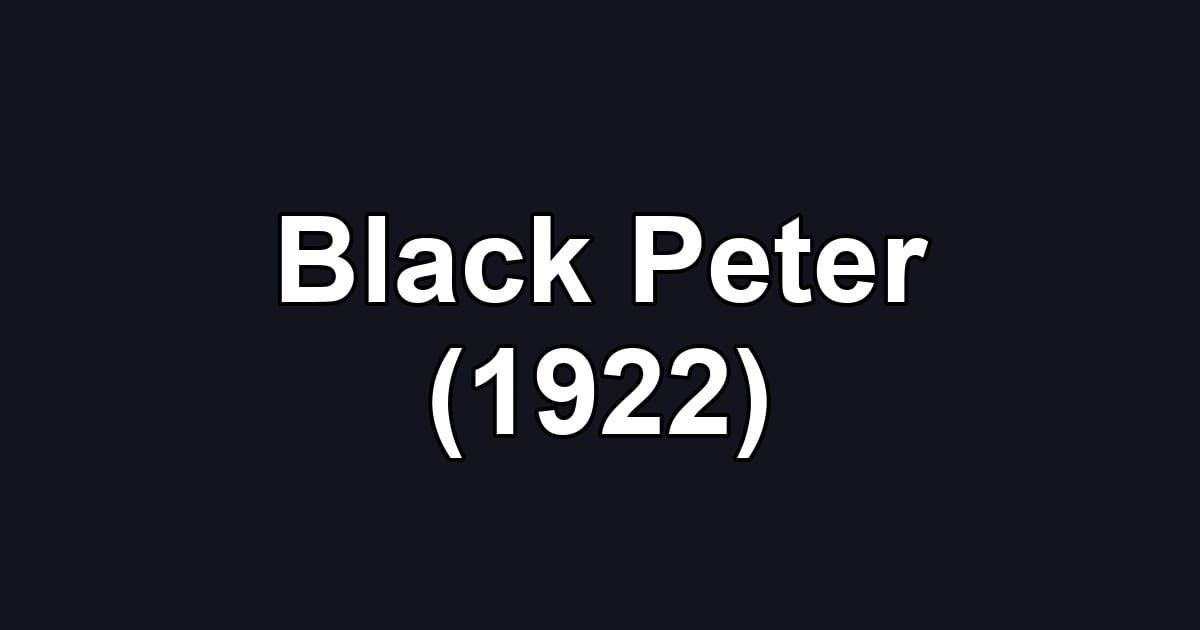 Black Peter (1922)